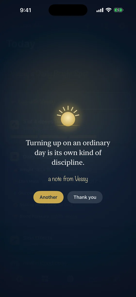 The Today screen, with a note from Vessy reading: turning up on an ordinary day is its own kind of discipline.